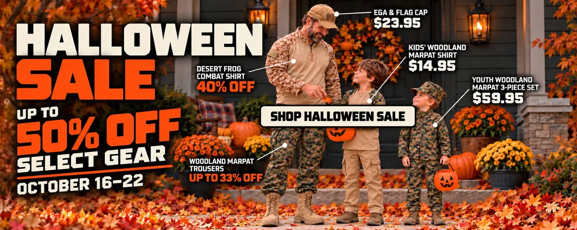 Halloween Sale, October 16–22 — up to 50% off select gear. A family wearing camouflage. Shop Halloween Sale.