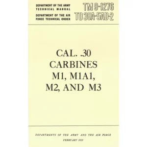 30 Caliber Carbine Maintenance Manual