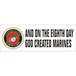 On the 8th Day God Created Marines Bumper Sticker