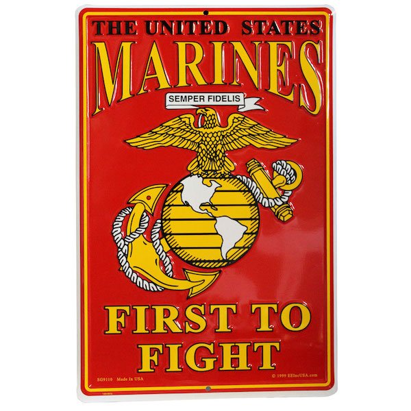 U.S. Marines First To Fight Metal Sign (12 inches x 18 inches) - Devil ...