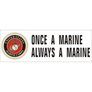 Once A Marine Always A Marine Bumper Sticker